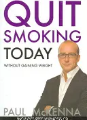 Szokjon le a dohányzásról még ma súlygyarapodás nélkül - Quit Smoking Today Without Gaining Weight