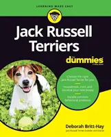 Jack Russell terrierek a kisokosoknak - Jack Russell Terriers for Dummies