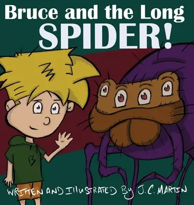 Bruce és a hosszú pók - Bruce and the Long Spider