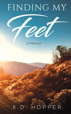 Finding My Feet - A Memoir