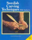 Svéd faragási technikák - Swedish Carving Techniques