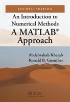 Bevezetés a numerikus módszerekbe: A Matlab(r) Approach, negyedik kiadás - An Introduction to Numerical Methods: A Matlab(r) Approach, Fourth Edition