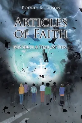 A hitcikkek: For such a time as this... - Articles of Faith: For Such a Time as This...