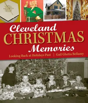 Clevelandi karácsonyi emlékek: Visszatekintés a múlt ünnepeire - Cleveland Christmas Memories: Looking Back at Holidays Past