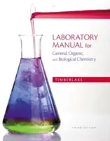 Laboratóriumi kézikönyv az általános, szerves és biológiai kémiához - Laboratory Manual for General, Organic, and Biological Chemistry