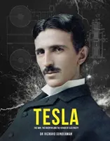 Tesla: Az ember, a feltaláló és az elektromosság kora - Tesla: The Man, the Inventor and the Age of Electricity