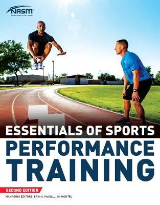 Nasm Essentials of Sports Performance Training (A sportteljesítmény-képzés alapjai) - Nasm Essentials of Sports Performance Training