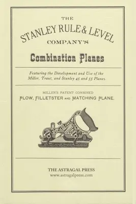 A Stanley Rule & Level Company kombinált repülőgépe - The Stanley Rule & Level Company's Combination Plane