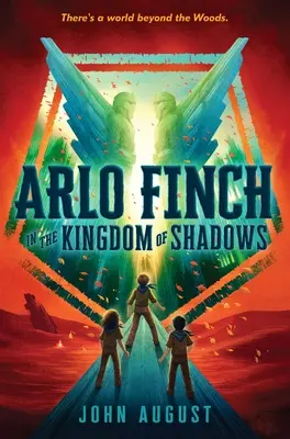 Arlo Finch az árnyak királyságában - Arlo Finch in the Kingdom of Shadows