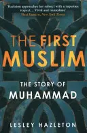 Az első muszlim - Mohamed története - First Muslim - The Story of Muhammad