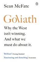 Góliát - Miért nem győz a Nyugat. És mit kell tennünk ellene. - Goliath - Why the West Isn't Winning. And What We Must Do About It.