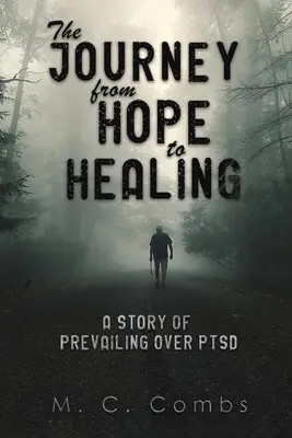 A reménytől a gyógyulásig vezető út - The Journey from Hope to Healing