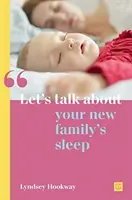 Beszélgessünk az új család alvásáról - Let's Talk about Your New Family's Sleep