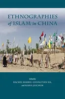 Az iszlám etnográfiái Kínában - Ethnographies of Islam in China