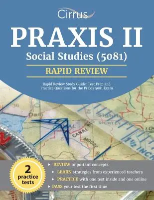 Praxis II Társadalomtudományok (5081) gyors áttekintő tanulmányi útmutató: Tesztfelkészítés és gyakorló kérdések a Praxis 5081 vizsgához - Praxis II Social Studies (5081) Rapid Review Study Guide: Test Prep and Practice Questions for the Praxis 5081 Exam