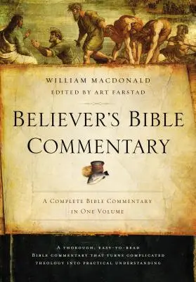 A hívő ember bibliakommentárja - Believer's Bible Commentary