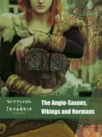 Angolszászok, vikingek és normannok - Anglo-Saxons, Vikings and Normans