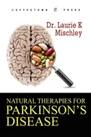 A Parkinson-kór természetes terápiái - Natural Therapies for Parkinson's Disease