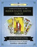 Llewellyn's Complete Book of the Rider-Waite-Smith Tarot: Utazás a világ leghíresebb paklijának történetén, jelentésén és használatán keresztül - Llewellyn's Complete Book of the Rider-Waite-Smith Tarot: A Journey Through the History, Meaning, and Use of the World's Most Famous Deck