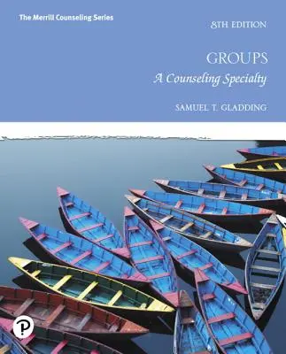 Csoportok: Egy tanácsadói szakterület - Groups: A Counseling Specialty