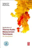 Termo-Fluidikai mérési technikák alkalmazása: Bevezetés - Application of Thermo-Fluidic Measurement Techniques: An Introduction