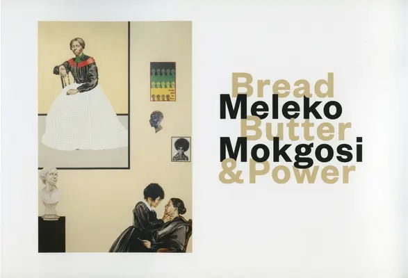 Meleko Mokgosi: Bread, Butter, and Power