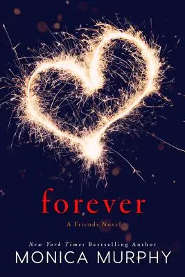 Forever: A Friends Novel