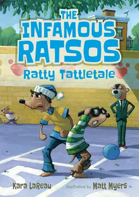 A hírhedt patkányok: Ratty Tattletale - The Infamous Ratsos: Ratty Tattletale