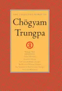 Chgyam Trungpa összegyűjtött művei, 5. kötet: Őrült bölcsesség - Az illúzió játéka - A fordító Marpa élete (részlet) - A bölcsesség esője (részlet) - The Collected Works of Chgyam Trungpa, Volume 5: Crazy Wisdom-Illusion's Game-The Life of Marpa the Translator (Excerpts)-The Rain of Wisdom (Excerpt