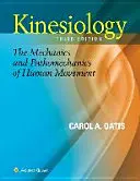 Kineziológia: Az emberi mozgás mechanikája és patomechanikája - Kinesiology: The Mechanics and Pathomechanics of Human Movement