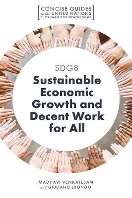 Sdg8 - Fenntartható gazdasági növekedés és tisztességes munka mindenki számára - Sdg8 - Sustainable Economic Growth and Decent Work for All
