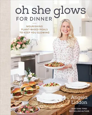 Oh She Glows for Dinner: Tápláló növényi alapú ételek, hogy ragyogj - Oh She Glows for Dinner: Nourishing Plant-Based Meals to Keep You Glowing