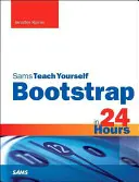 Bootstrap in 24 Hours, Sams Teach Yourself (Bootstrap 24 óra alatt, Sams Teach Yourself) - Bootstrap in 24 Hours, Sams Teach Yourself