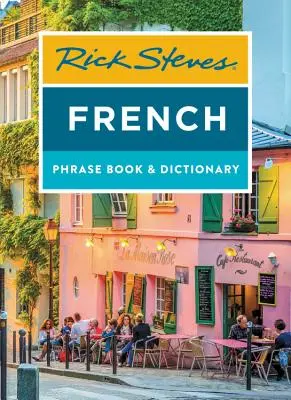 Rick Steves Francia nyelvkönyv és szótár - Rick Steves French Phrase Book & Dictionary