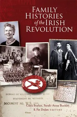 Az ír forradalom családi történetei - Family Histories of the Irish Revolution