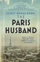 A párizsi férj: Hogyan volt valójában Ernest és Hadley Hemingway között - The Paris Husband: How It Really Was Between Ernest and Hadley Hemingway