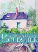 Arábiai Lawrence felhők hegye - Lawrence of Arabia's Clouds Hill