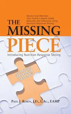 A hiányzó darab: A táplálkozási reakcióvizsgálat bevezetése - The Missing Piece: Introducing Nutrition Response Testing