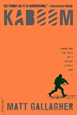 Kaboom: A szívás elfogadása egy kegyetlen kis háborúban - Kaboom: Embracing the Suck in a Savage Little War