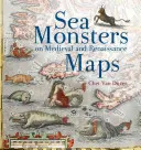 Tengeri szörnyek a középkori és reneszánsz térképeken - Sea Monsters on Medieval and Renaissance Maps