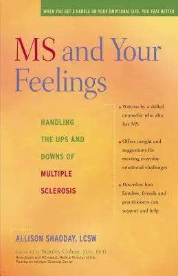 Az MS és az érzelmeid: A szklerózis multiplex hullámhegyeinek és hullámvölgyeinek kezelése - MS and Your Feelings: Handling the Ups and Downs of Multiple Sclerosis