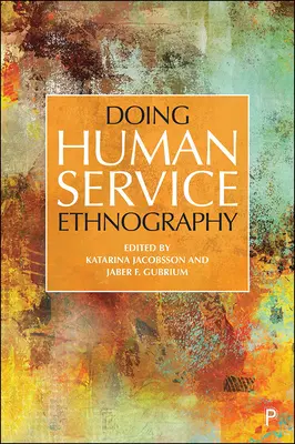 Doing Human Service Ethnography