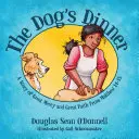 A kutya vacsorája: A nagy irgalom és a nagy hit története Máté 14-15-ből - The Dog's Dinner: A Story of Great Mercy and Great Faith from Matthew 14-15