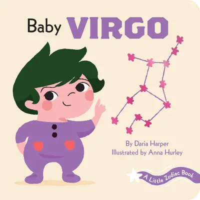 Egy kis csillagjegykönyv: Baby Virgo - Little Zodiac Book: Baby Virgo