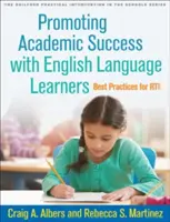 Az angolul tanulók tanulmányi sikerének elősegítése: A legjobb gyakorlatok az Rti számára - Promoting Academic Success with English Language Learners: Best Practices for Rti