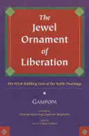 A felszabadulás ékköve: A Nemes Tanítások kívánságteljesítő drágaköve - The Jewel Ornament of Liberation: The Wish-Fulfilling Gem of the Noble Teachings