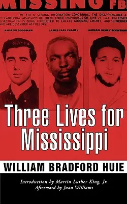 Három élet Mississippiért - Three Lives for Mississippi