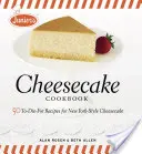 Junior sajttorta szakácskönyve: 50 halálos recept a New York-i stílusú sajttortából - Junior's Cheesecake Cookbook: 50 To-Die-For Recipes of New York-Style Cheesecake