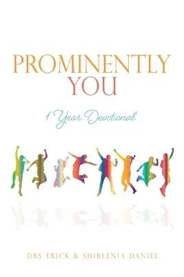 Feltűnően te: 1 éves áhítat - Prominently You: 1 Year Devotional