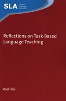 Gondolatok a feladatalapú nyelvtanításról - Reflections on Task-Based Language Teaching